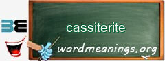 WordMeaning blackboard for cassiterite